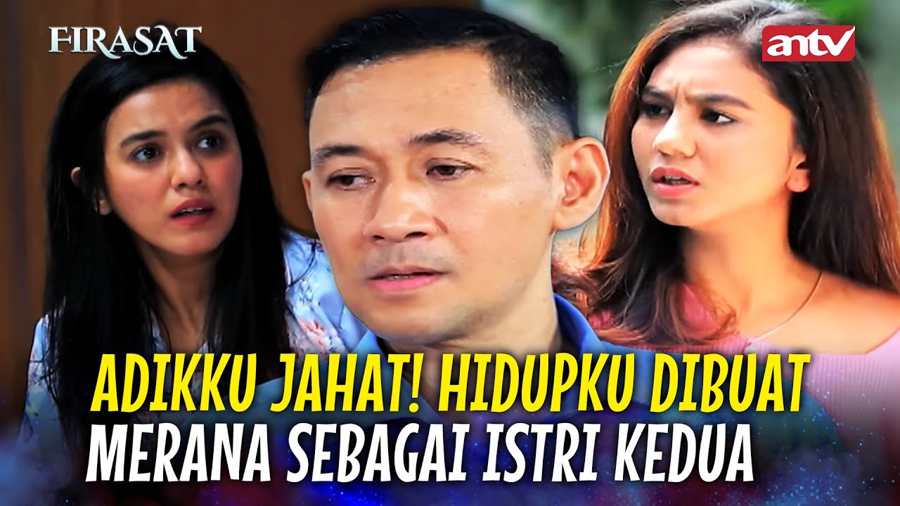 Adikku Yang Iri Dengki Denganku Membuatku Merana Jadi Istri Kedua | Firasat Eps 84 Full