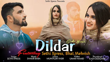 Dildaar || Sethi Xpress || New Kashmiri Sad Song 2022 || Shakir Baba || Umar Hamid || Muntazir Yasir