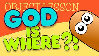 Object Lessons for Kids: God is with Us Now - Psalm 23:4