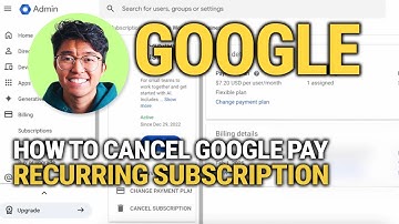 How To Cancel Google Pay Recurring Subscription: Easy Guide!