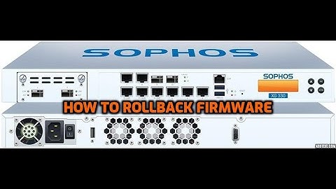 How to Rollback Firmware to Previous Version - Sophos Firewall Complete Training Series - DAY 14