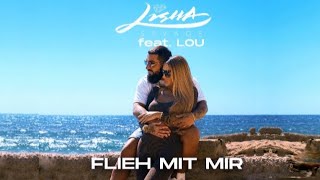 Lisha Savage feat. Lou - Flieh mit mir (Offizielles Musikvideo)