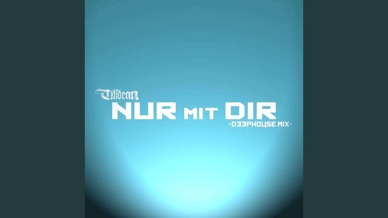 Watch Nur mit Dir on YouTube Watch Nur mit Dir on YouTube