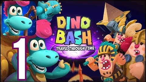DINO BASH : Viaje en el Tiempo | ISLA 1 🏡  LEVEL 1 - LEVEL 3 🦖 Gameplay Walkthrough Part 1 ✨