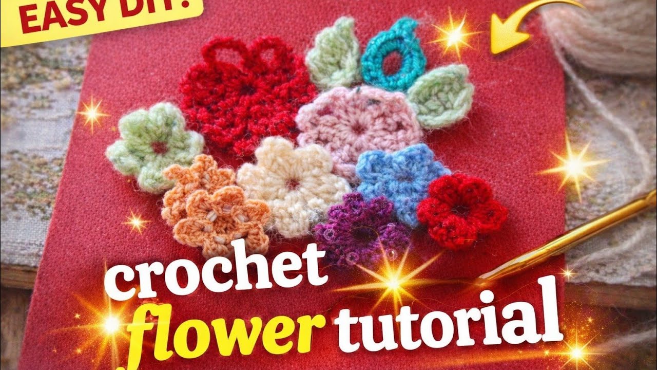  Flowers & Leaves Crochet tutorial for beginners