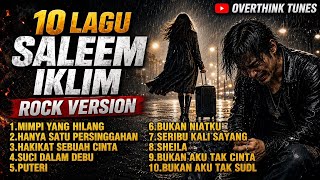 10 Lagu Saleem Iklim Cover Versi Rock Terbaik | FULL ALBUM