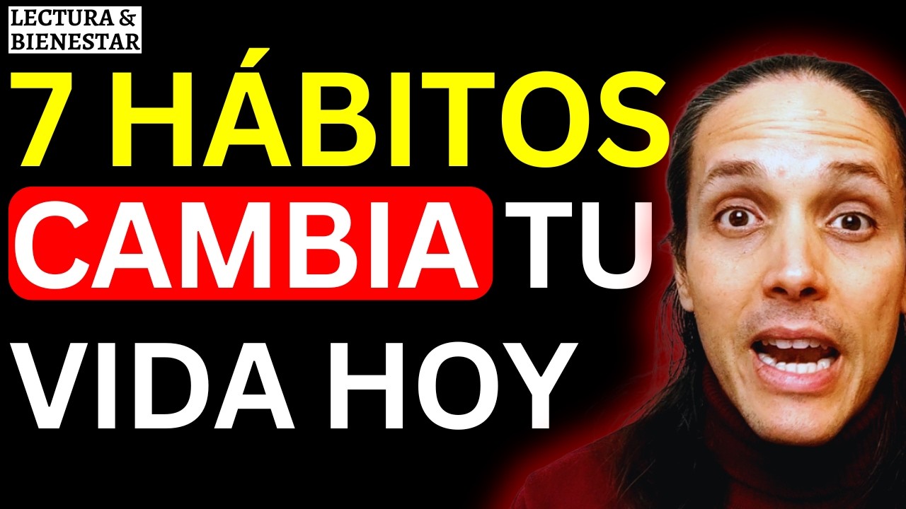 7 hábitos para cambiar tu vida en lo que queda de 2025 - YouTube