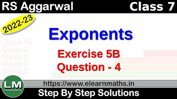 Exponents | Class 7 Chapter 5 Exercise 5B Question 4 | RS Aggarwal | Learn Maths