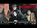 El Siniestro Dr. Mortis - El Testimonio de Monseñor Krauss