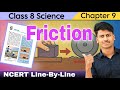 Class 8 Science Chapter 9 Friction | NCERT Full Chapter Explanation | Line by Line One Shot