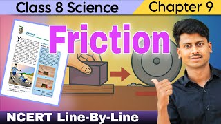 Class 8 Science Chapter 9 Friction | NCERT Full Chapter Explanation | Line by Line One Shot