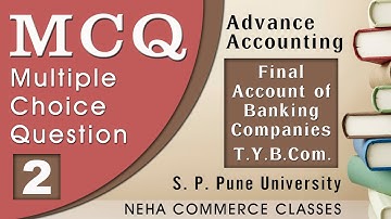 MCQ on Advanced Account T.Y.B.Com of Banking Final Account