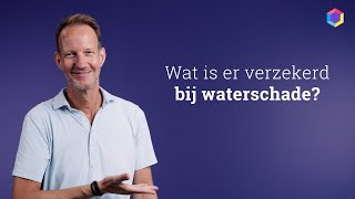 Wat is er verzekerd bij waterschade? | Independer