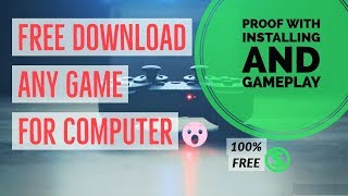 How to Free download any type of game for computer with proof How to Free download any type of game for computer with proof