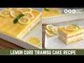 No-Bake! Lemon Curd Tiramisu Cake Recipe🍋 | Best Summer Dessert to try !!🌟By @mariumsfoodchannel