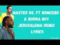 JERUSALEM by MASTER kg ft Burns Boy(lyrics)