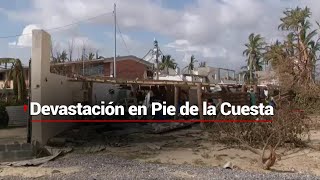 ¡Es un infierno!  | Pie de la Cuesta, en el olvido tras el paso del huracán “Otis”