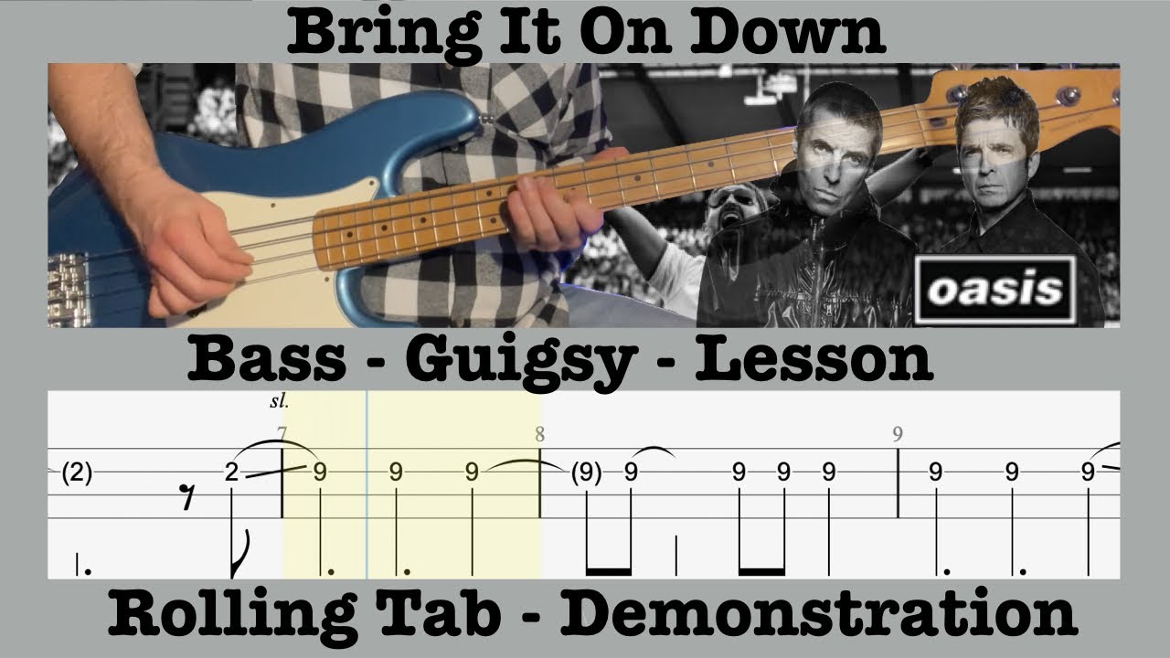 Bring It On Down - Oasis - Bass - Guigsy - Rolling Tab - Lesson - Cover - Demonstration