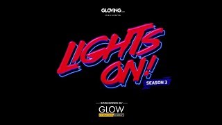 Lights On! - Season 2 - Episode 5 -  Grand Finals Winners Reveal [gloving.com]
