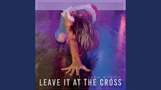 Video thumbnail of "Jenn Bostic - Leave It At The Cross"