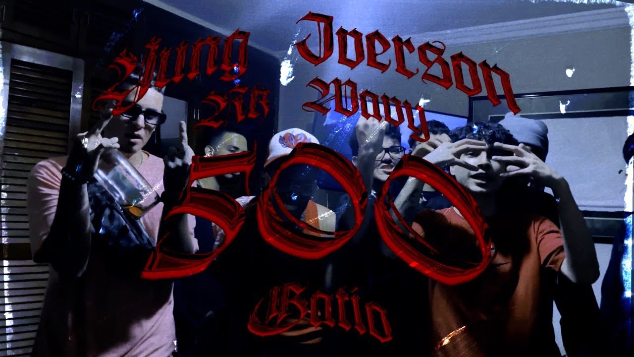YUNG IVERSON, RK WAVY - 500 (Video Oficial) 