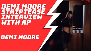 Demi Moore Striptease Interview With Ap