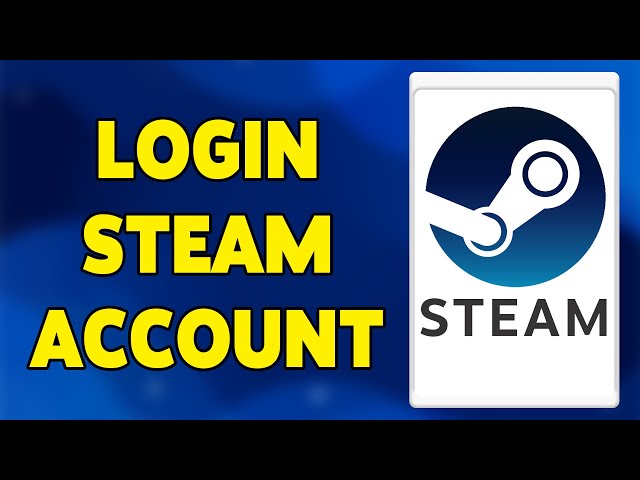 How to Login Steam Account 2023? Steam Login Sign In 