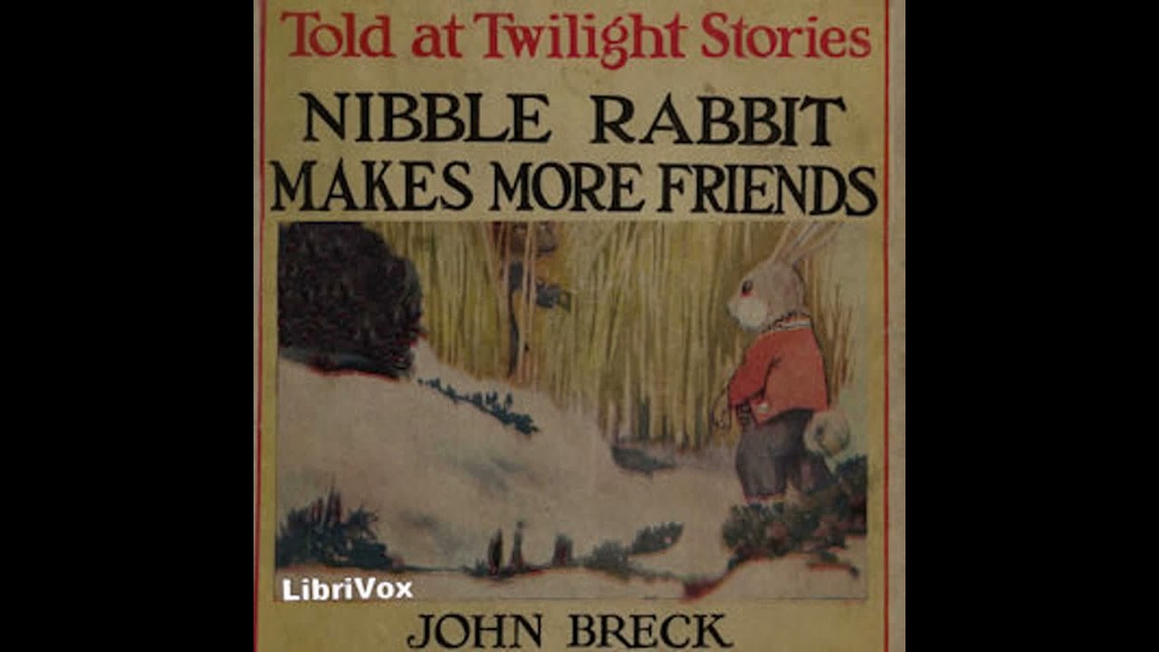 Nibble Rabbit Makes More Friends by John Breck read by Various | Full Audio Book