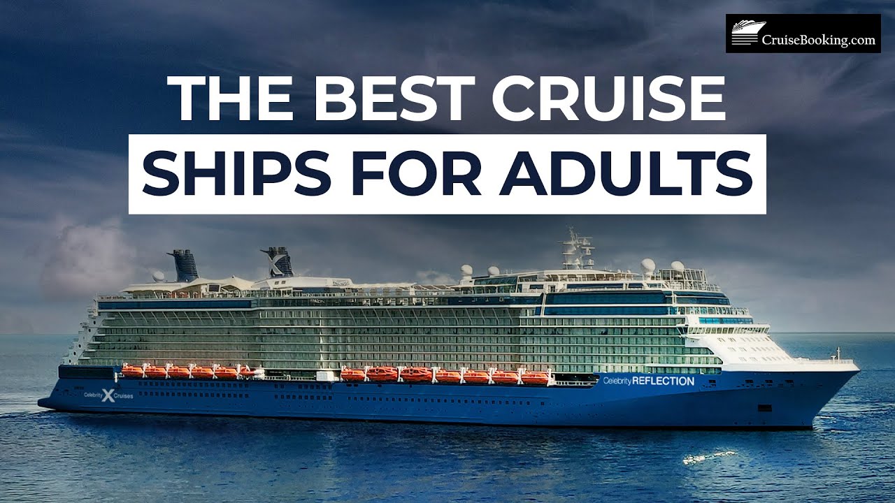 Best Cruise Ships for Adults in 2025 🚢 | Top Adult-Friendly Cruise Lines & Experiences