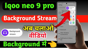 Enable Background Stream Features in iqoo neo 9 | Smart Sidebar Background Stream On iqoo neo 9 5g |