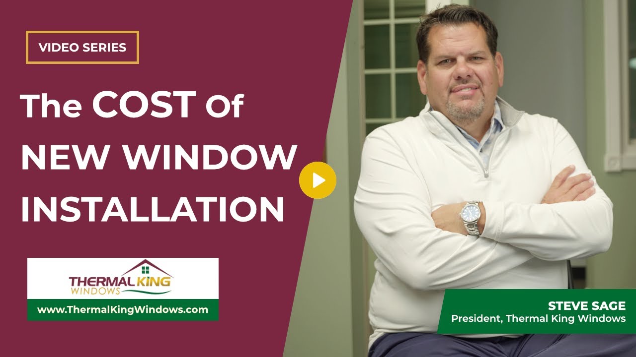 How Much Does It Cost To Install New Kansas City Replacement Windows? | Thermal King Windows