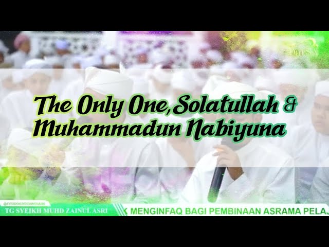 The Only One,Solatullah & Muhammadun Nabiyyuna - Irfan Farid & Iqbal Amin class=