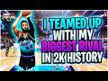 I TEAMED UP WITH MY BIGGEST RIVAL IN 2K HISTORY! DAYFRI X DIMEZ #1 CENTER IN THE WORLD JOIN BREAKOUT