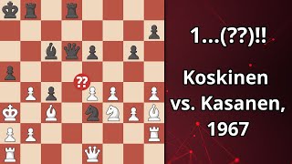 Greatest Interference Chess Move Of All Time! Koskinen vs. Kasanen, 1967