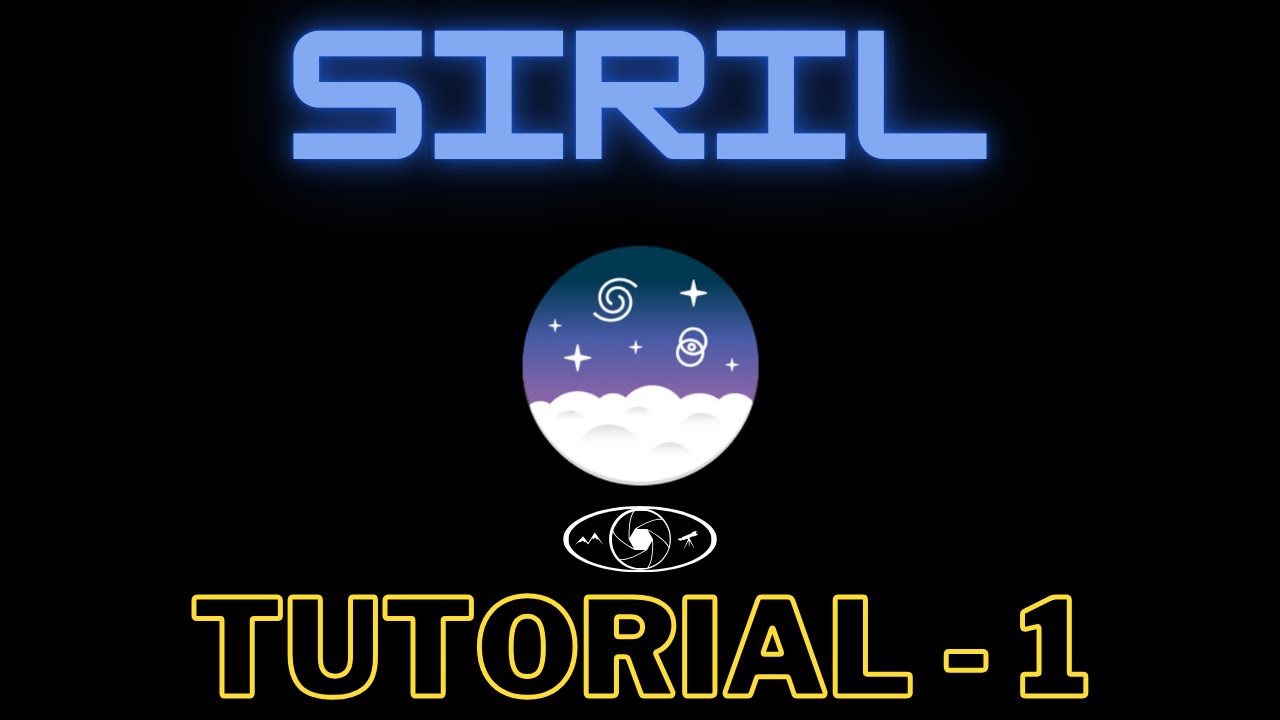 SIRIL, GUIDA COMPLETA: introduzione ed interfaccia