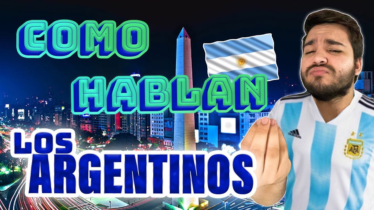 Cómo hablan los ARGENTINOS? Palabras ARGENTINAS - YouTube