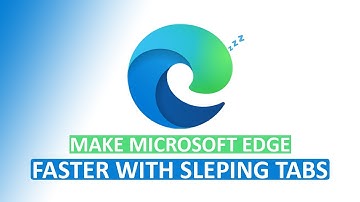 Save more RAM & CPU with Microsoft Edge
