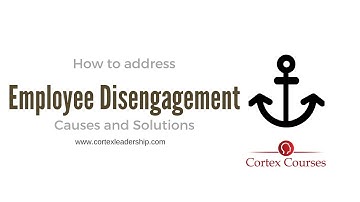 Disengagement at work - The causes and how to fix it