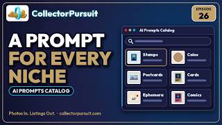 Full CollectorPursuit Tutorial: AI Prompts Catalog News