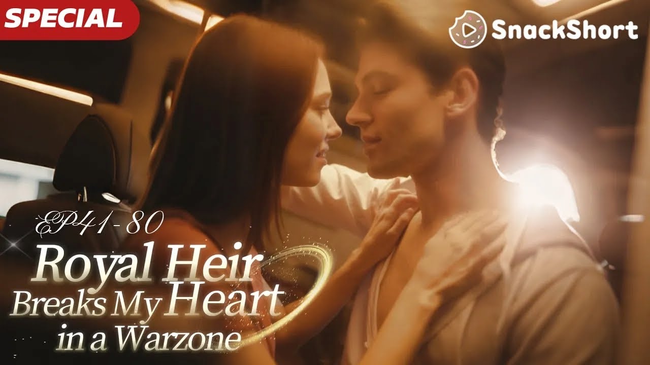 【Royal heir breaks my heart in a Warzone 】drama miniseries