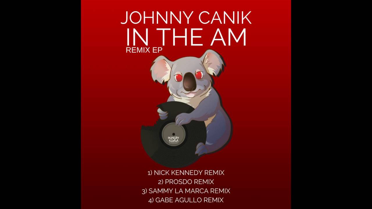 在 YouTube 上觀看「Johnny Canik - In The AM (Sammy La Marca Remix)」