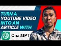 How to Convert a YouTube Video into an Article using ChatGPT