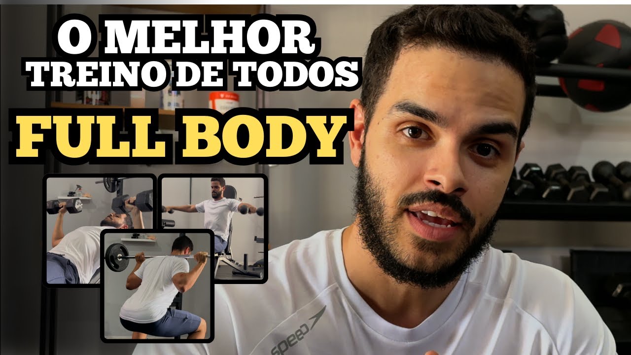 O Treino Mais Eficiente da Musculação Que Quase Ninguém Faz - FULL BODY