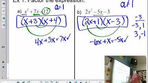 2-3 Factored Form of a Quadratic Part 1