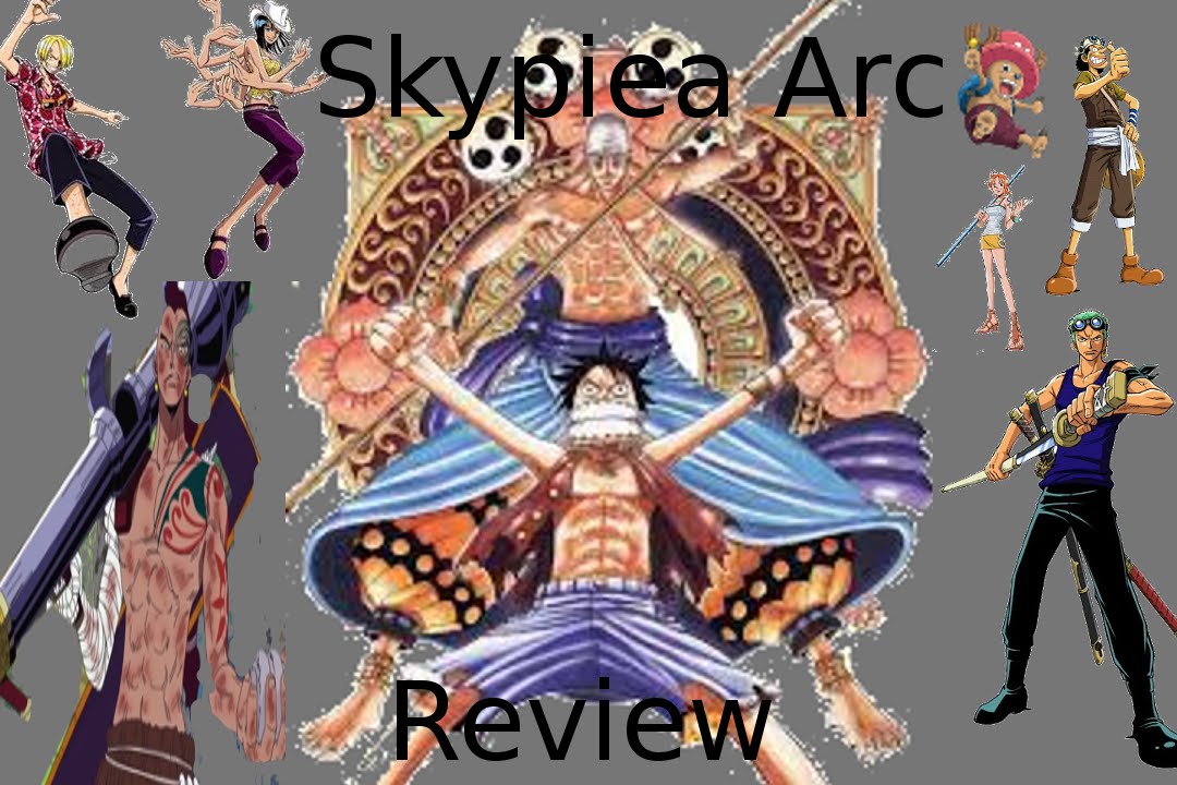 One Piece (Comic Book Series) My thoughts on the One Piece Skypiea arc