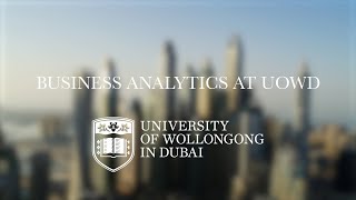Business Analytics at University of Wollongong in Dubai