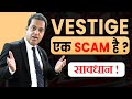 Vestige  scam    rahul makrani