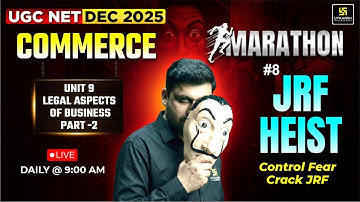 UGC NET DEC 2025 | Unit 9: Legal Aspects of Business part-2 #8 | Yogesh Sir