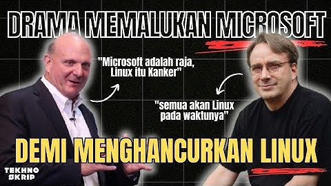 Kisah perjalanan cinta Microsoft dan Linux. Dari Hinaan, jadi Kesayangan