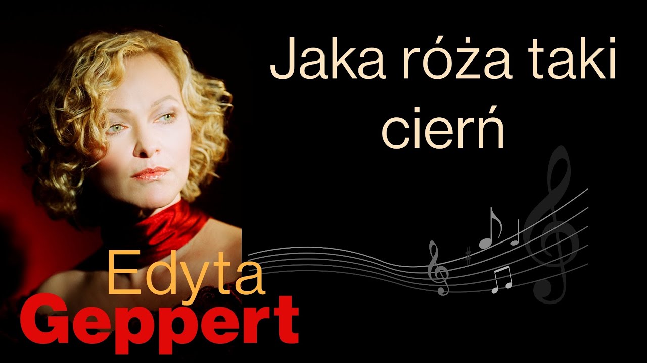 Edyta Geppert - Jaka róża taki cierń - YouTube